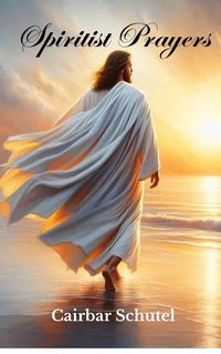 Produktbild: Spiritist Prayers (Spiritism, #11)