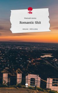 Produktbild: Romantic Shit. Life is a Story - story.one