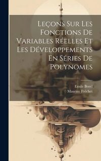 Produktbild: Le&ccedil;ons Sur Les Fonctions De Variables R&eacute;elles Et Les D&eacute;veloppements En S&eacute;ries De Polynomes
