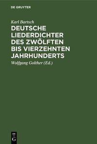 Produktbild: Deutsche Liederdichter des zw&ouml;lften bis vierzehnten Jahrhunderts