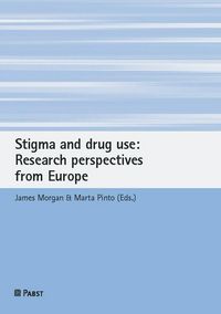 Produktbild: Stigma and drug use: Research perspectives from Europe