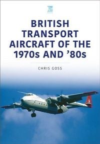 Produktbild: British Transport Aircraft of the 1970s and '80s