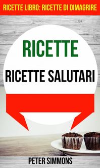 Produktbild: Ricette: Ricette salutari (Ricette Libro: Ricette di dimagrire)