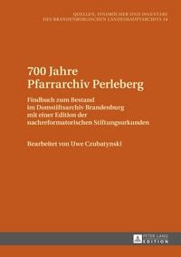 Produktbild: 700 Jahre Pfarrarchiv Perleberg