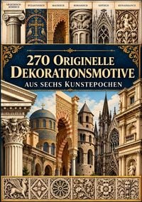 Produktbild: 270 originelle Dekorationsmotive aus sechs Kunstepochen
