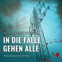 Produktbild: In die Falle gehen alle - Ein Hunsr&uuml;ck-Krimi (Ungek&uuml;rzt)