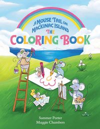Produktbild: A Mouse Tail on Mackinac Island - The Coloring Book