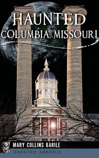Produktbild: Haunted Columbia, Missouri