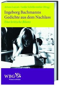 Produktbild: Ingeborg Bachmanns Gedichte aus dem Nachlass