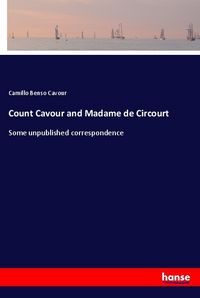 Produktbild: Count Cavour and Madame de Circourt