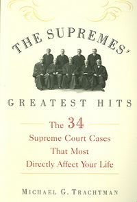 Produktbild: The Supremes' Greatest Hits: The 34 Supreme Court Cases That Most Directly Affect Your Life