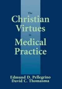 Produktbild: The Christian Virtues in Medical Practice