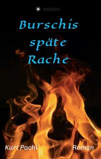 Produktbild: Burschis sp&auml;te Rache