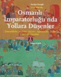 Produktbild: Osmanlilar Imparatorlugunda Yollara D&uuml;senler 16. 18. YY