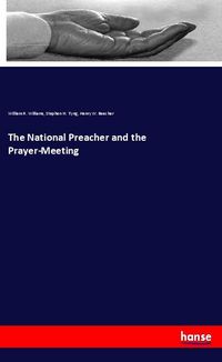 Produktbild: The National Preacher and the Prayer-Meeting