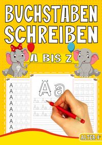 Produktbild: Buchstaben Schreiben A bis Z &ndash; Das Tier Lernheft f&uuml;r Kinder ab 4 Jahren
