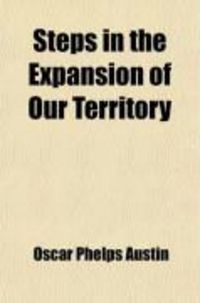 Produktbild: Steps in the Expansion of Our Territory