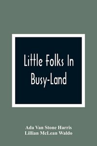 Produktbild: Little Folks In Busy-Land