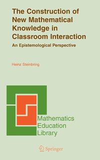 Produktbild: The Construction of New Mathematical Knowledge in Classroom Interaction
