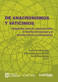 Produktbild: Anacronismos y vaticinios, de: diagn&oacute;stico de las relaciones entre el derecho internacional y el derecho interno en latinoam&eacute;rica