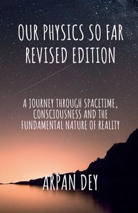 Produktbild: Our physics so far (revised edition)