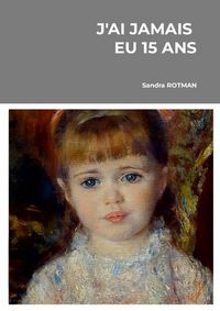 Produktbild: J ai jamais eu quinze ans
