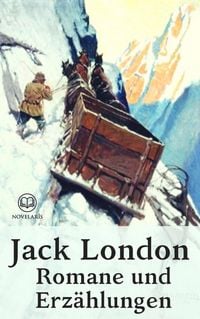 Produktbild: Jack London - Romane und Erzählungen