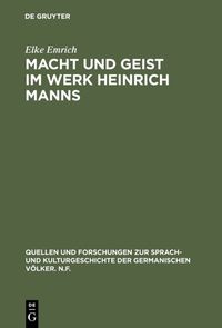 Produktbild: Macht und Geist im Werk Heinrich Manns