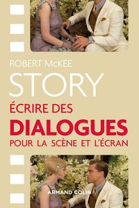 Produktbild: Story - Ecrire des dialogues pour la sc&egrave;ne et l'&eacute;cran