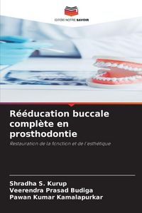 Produktbild: R&eacute;&eacute;ducation buccale compl&egrave;te en prosthodontie