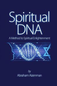 Produktbild: Spiritual DNA - A Method for Spiritual Enlightenment