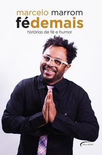 Produktbild: F&eacute; Demais - Hist&oacute;rias de f&eacute; e humor