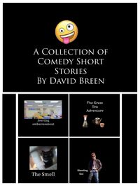 Produktbild: A Collection of Comedy Short Stories By David Breen