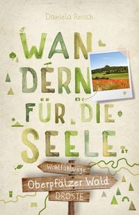 Produktbild: Oberpf&auml;lzer Wald. Wandern f&uuml;r die Seele