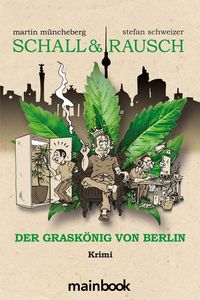Bild vom Artikel Schall & Rausch - Der Graskönig von Berlin vom Autor Martin Müncheberg