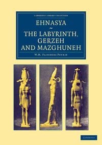 Produktbild: Ehnasya, the Labyrinth, Gerzeh and Mazghuneh
