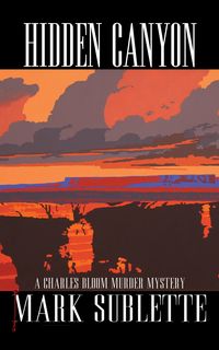 Produktbild: Hidden Canyon: A Charles Bloom Murder Mystery (3rd Book in Series)