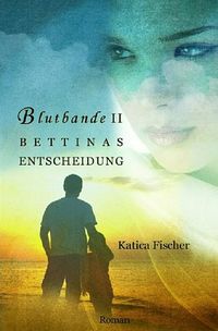 Produktbild: Blutbande / Blutbande II - Bettinas Entscheidung