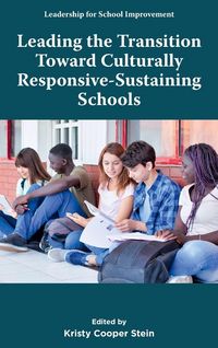 Produktbild: Leading the Transition toward Culturally Responsive-Sustaining Schools