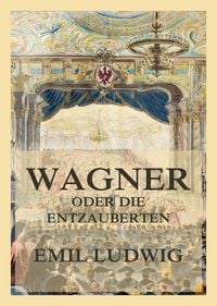 Produktbild: Wagner oder die Entzauberten