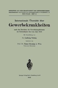 Produktbild: Internationale &Uuml;bersicht &uuml;ber Gewerbekrankheiten nach den Berichten der Gewerbeinspektionen der Kulturl&auml;nder &uuml;ber das Jahr 1919