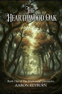 Produktbild: The Hearthwood Oak (The Brytewood Chronicles, #1)