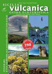Produktbild: Sicilia vulcanica. Guida ecoturistica Etna-Nebrodi-Alcantara-Peloritani-Eolie