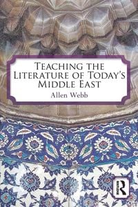 Produktbild: Teaching the Literature of Today's Middle East