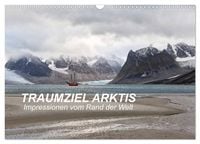 Produktbild: TRAUMZIEL ARKTIS, Impressionen vom Rand der Welt (Wandkalender 2027 DIN A3 quer), CALVENDO Monatskalender