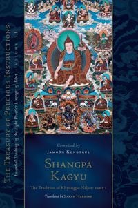 Produktbild: Shangpa Kagyu: The Tradition of Khyungpo Naljor, Part One
