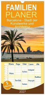 Produktbild: Familienplaner 2027 - Barcelona - Stadt der Kunstwerke und Architektur mit 5 Spalten (Wandkalender, 21 x 45 cm) CALVENDO