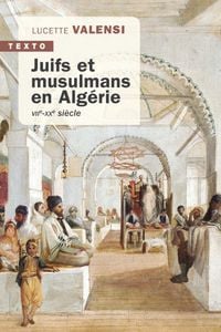 Produktbild: Juifs et musulmans en Alg&eacute;rie : VIIe-XXe si&egrave;cle