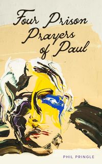Produktbild: Four Prison Prayers of Paul