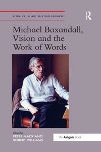 Produktbild: Mack, P: Michael Baxandall, Vision and the Work of Words
